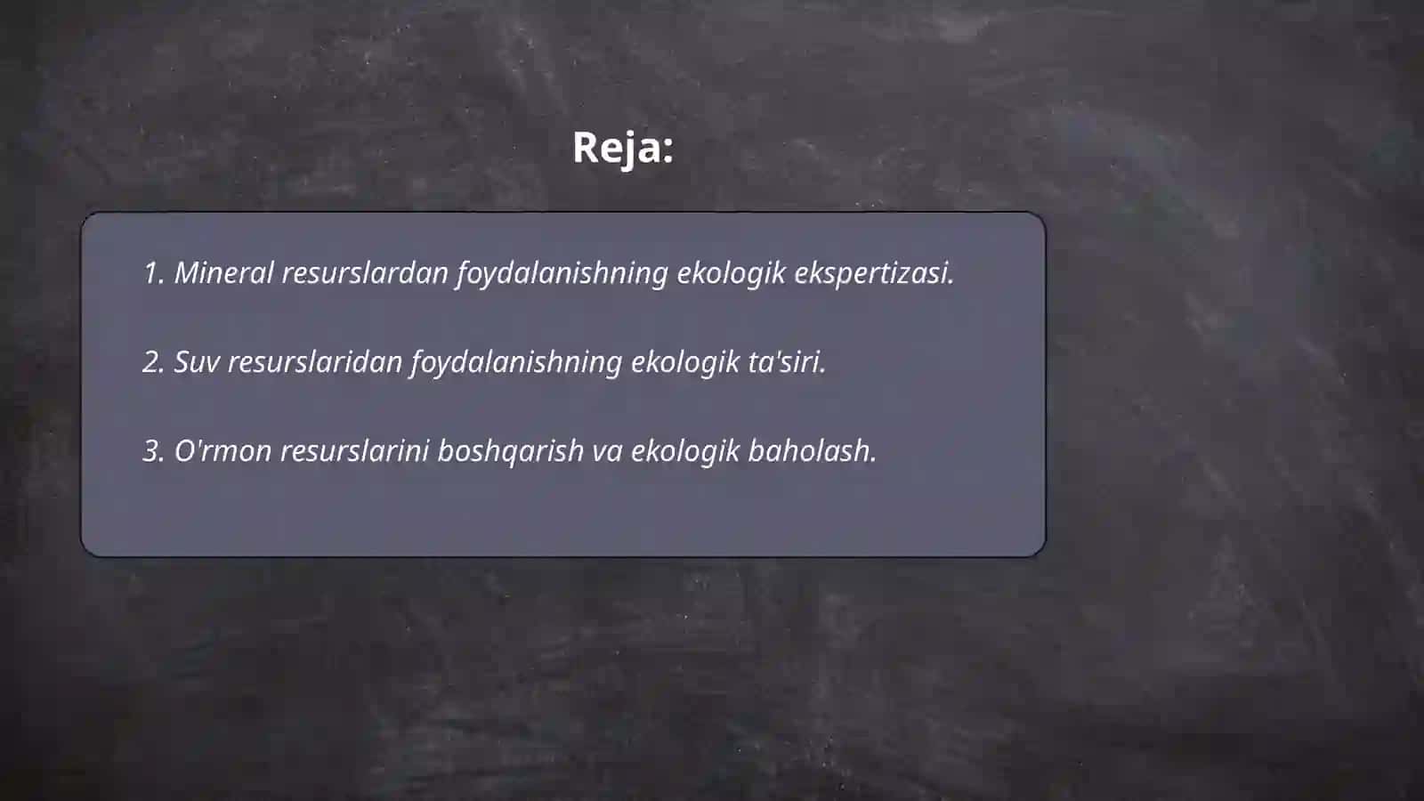 Tabiy ( mineral,suv,o'rmon,yer ) resurslaridan foydalanish loyihalarini ekologik ekspertizalash 2