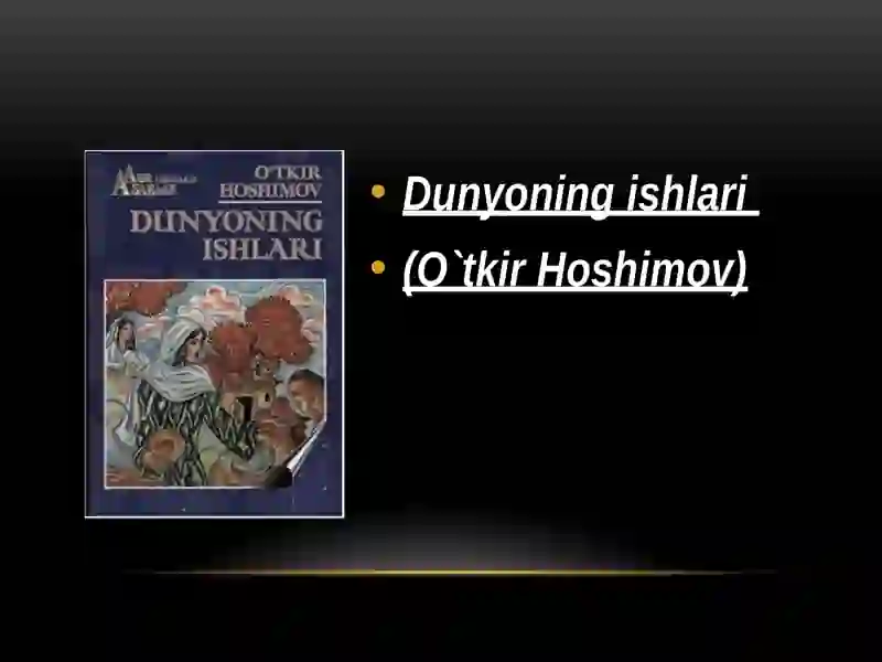 "Dunyoning ishlari" 2
