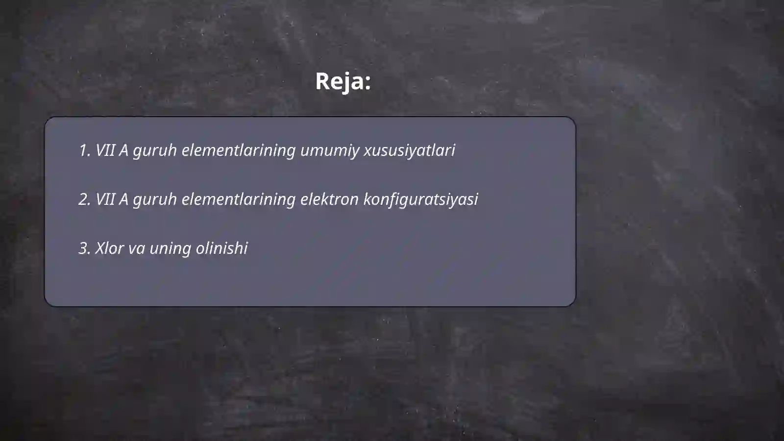 VII A guruh elementlari (Cl2 misolida) 2