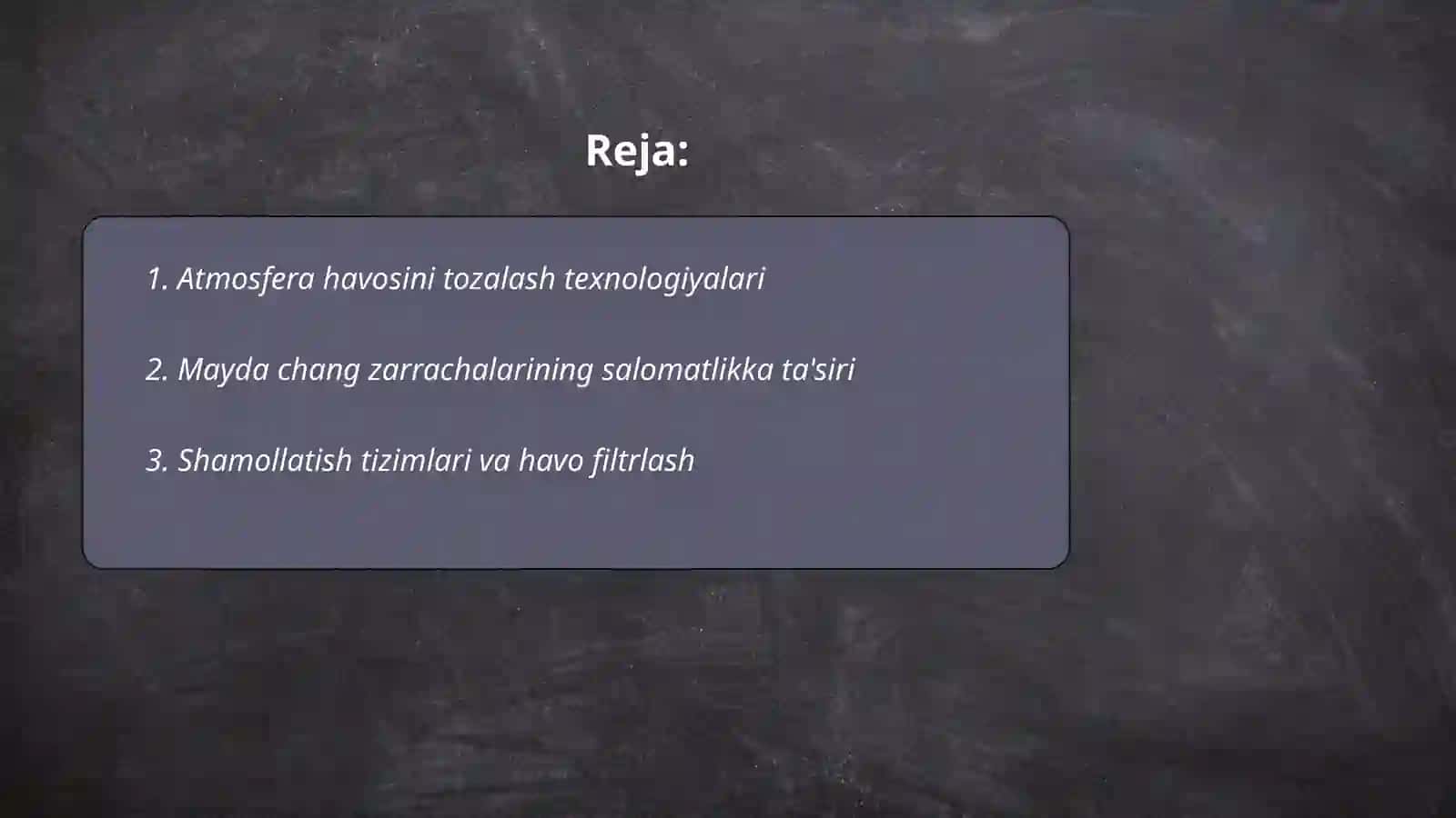 Atmosferasi havosini mayda chang zarrachalaridan tozalash 2