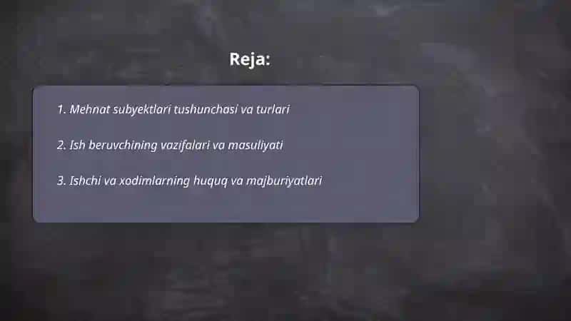 Mehnat subyektlari,ularning vazifalari xarakteristikalari 2