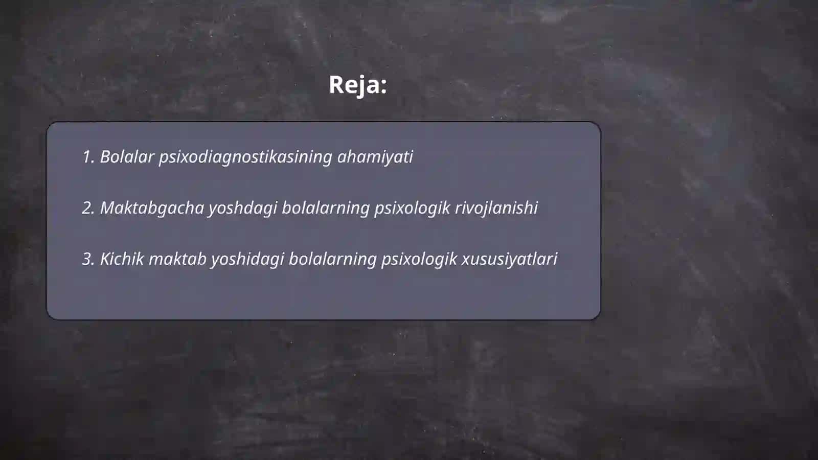 Maktabgacha va kichik maktab yoshidagi bolalar psixodiagnostikasi xulosa va foydalangan adabiyotlar 2