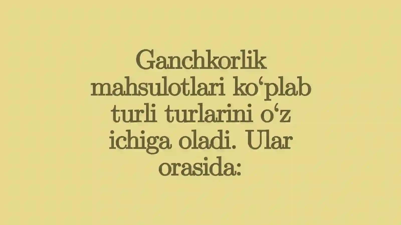 Ganchkorlik mahsulotlari 3