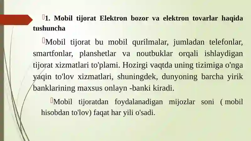 Mobil tijorat Elektron bozor va elektron tovarlar haqida tushuncha 3
