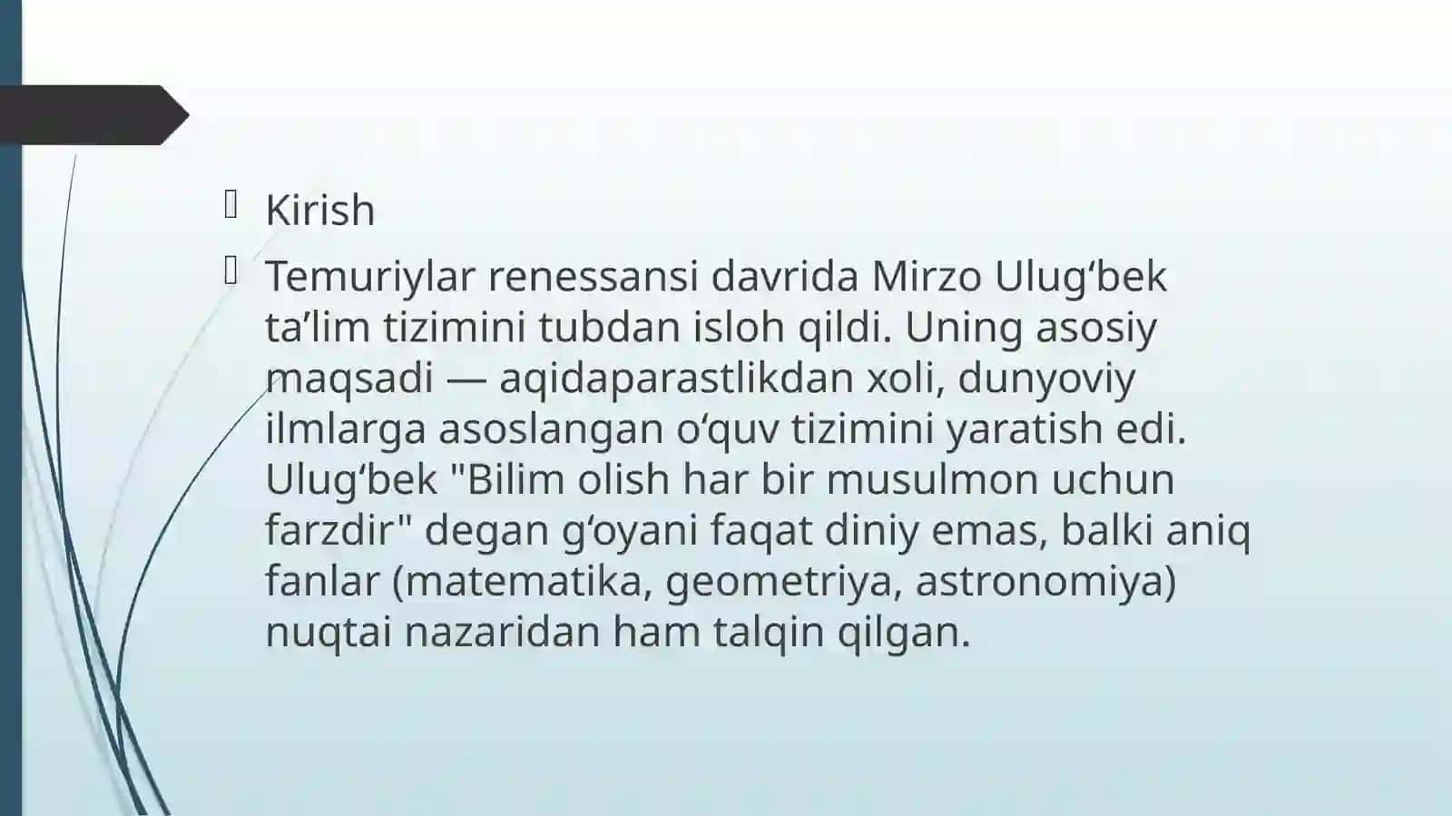 Mirzo Ulug'bekning pedagogik g'oyalari va ta'lim yo'li dagi say-harakatlari 3