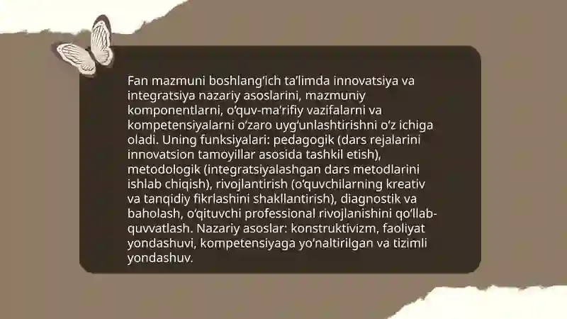 Boshlangʻich taʼlimda innovatsiya va integratsiya fanining mazmuni, predmeti, metodologiyasi. 3