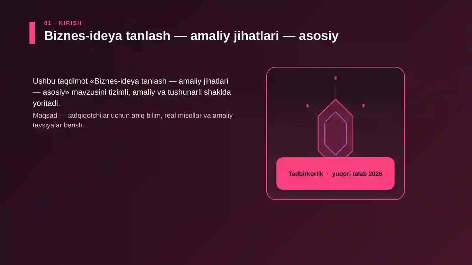 Biznes-ideya tanlash — amaliy jihatlari — asosiy 3