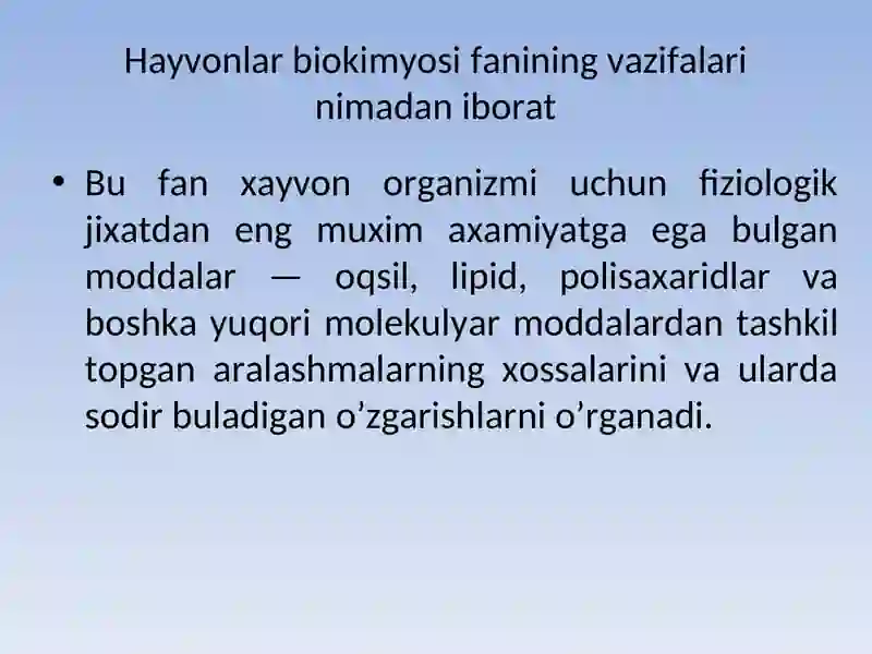Hayvonlar biokimyosi fanining maqsadi, tarixi va uning rivojlanishi 3