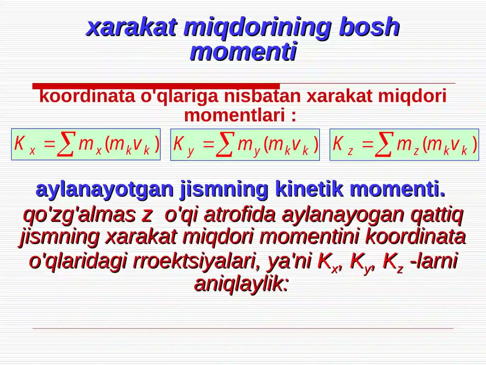Sistemaxarakatmiqdori momentining vakinetik energiyasining o'zgarishi 3