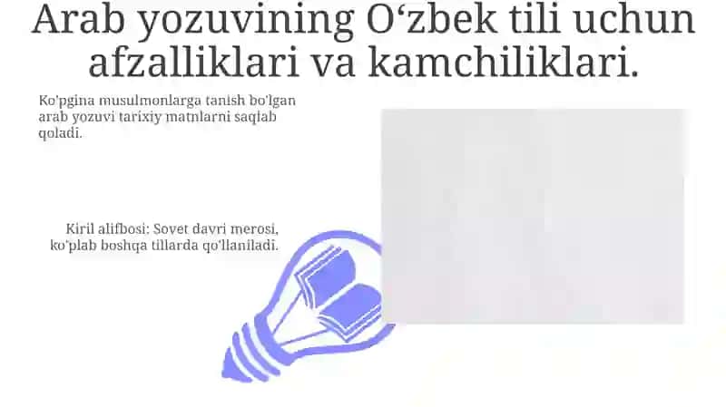 Arab yozuvining Oʻzbek tili uchun afzalliklari va kamchiliklari 3
