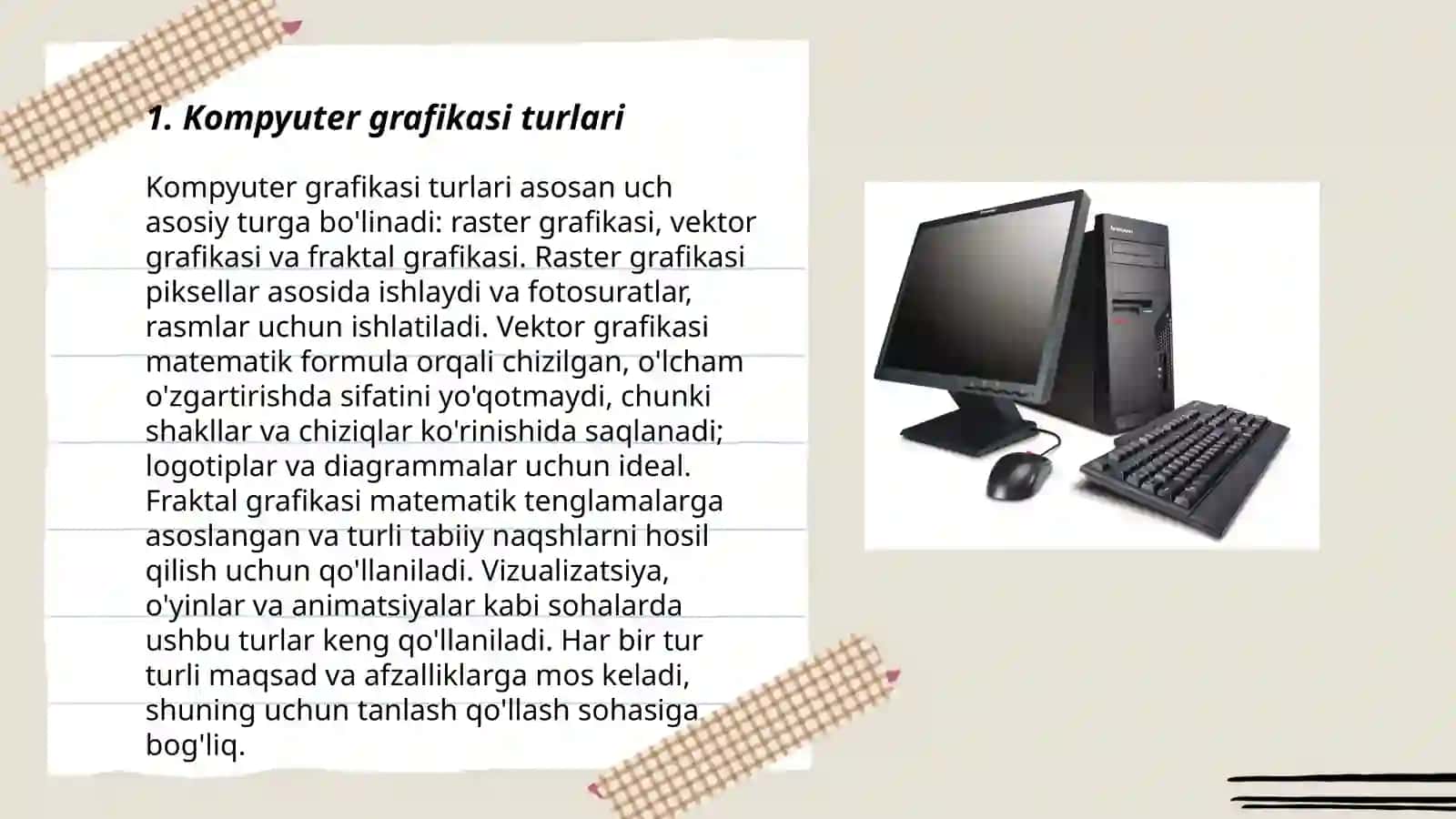 Kompyuter grafikasi. Kompyuter grafikasi turlari. Kompyuter grafikasining rivojlanishi va tarixi 3