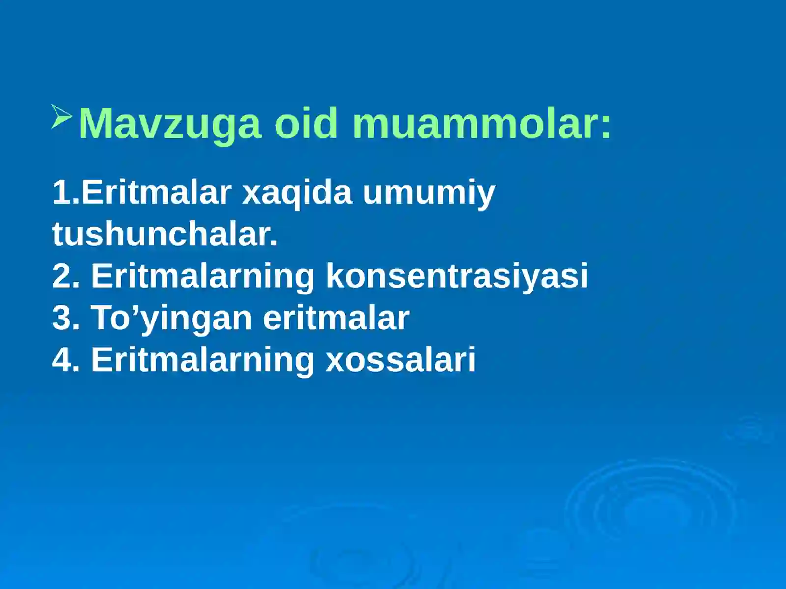 Eritmalar. Eritmalarning xossalari 3