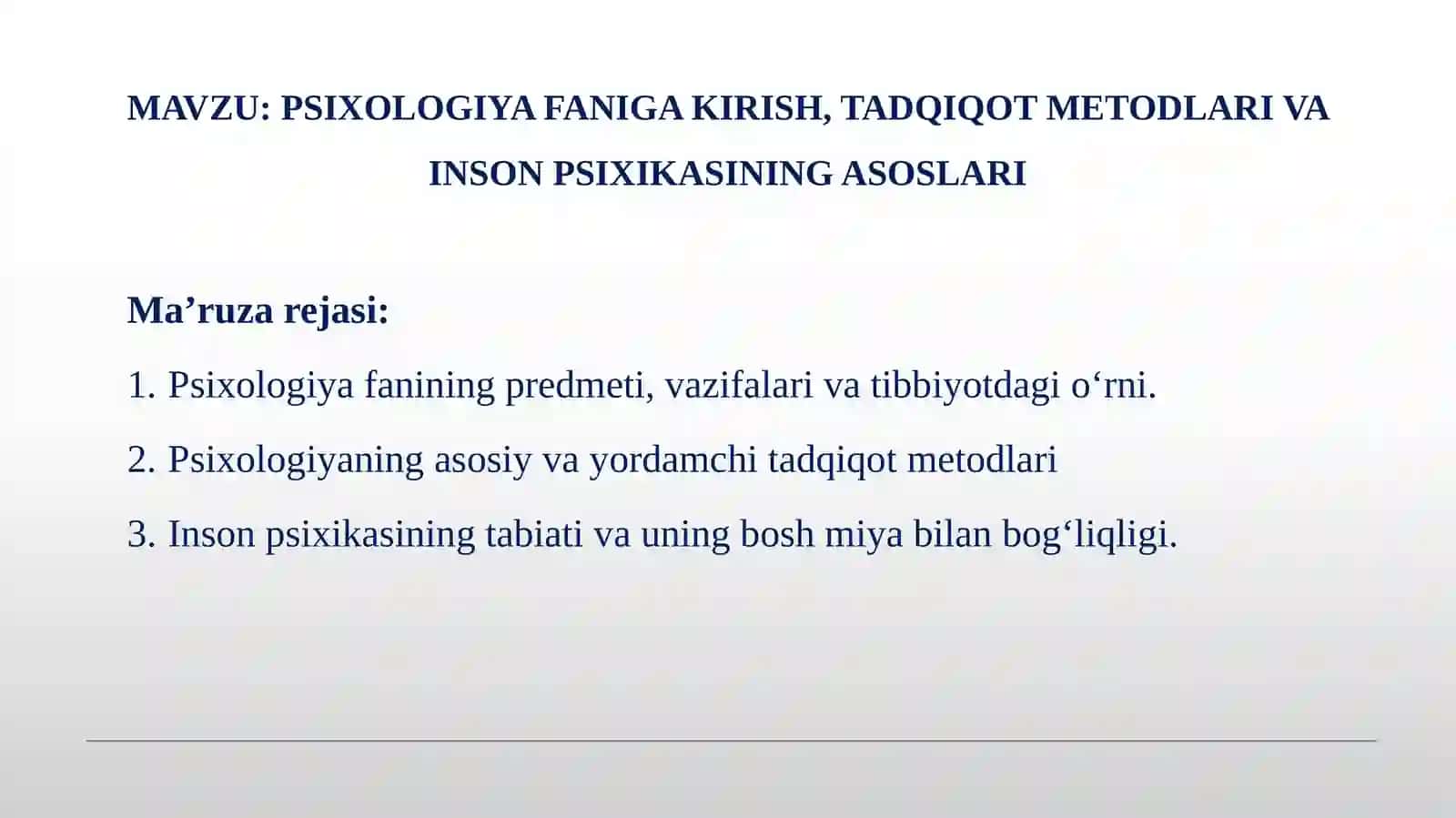 PSIXOLOGIYA FANIGA KIRISH, TADQIQOT METODLARI VA INSON PSIXIKASINING ASOSLARI 3