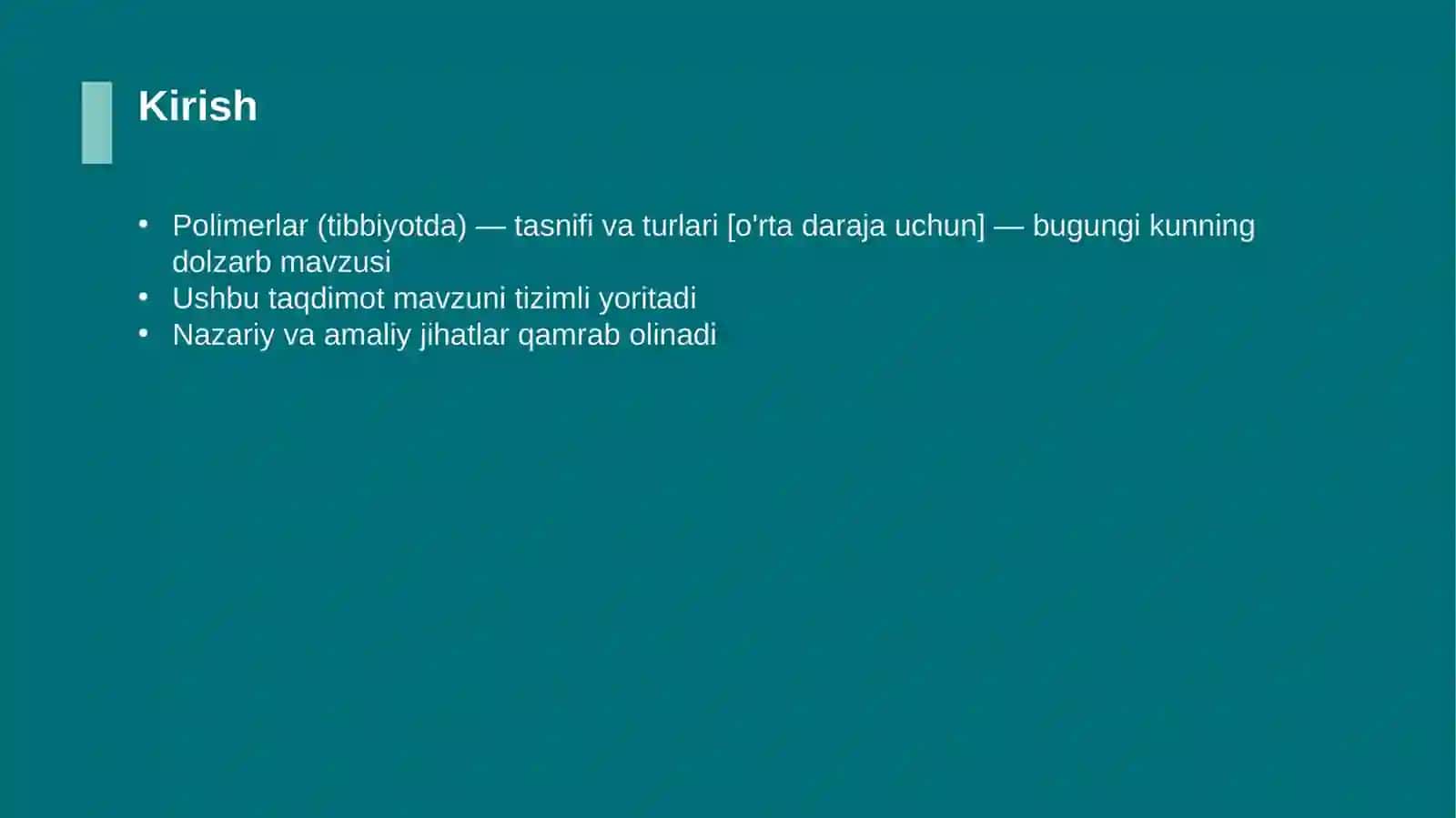 Polimerlar (tibbiyotda) — tasnifi va turlari [o'rta daraja uchun] 3