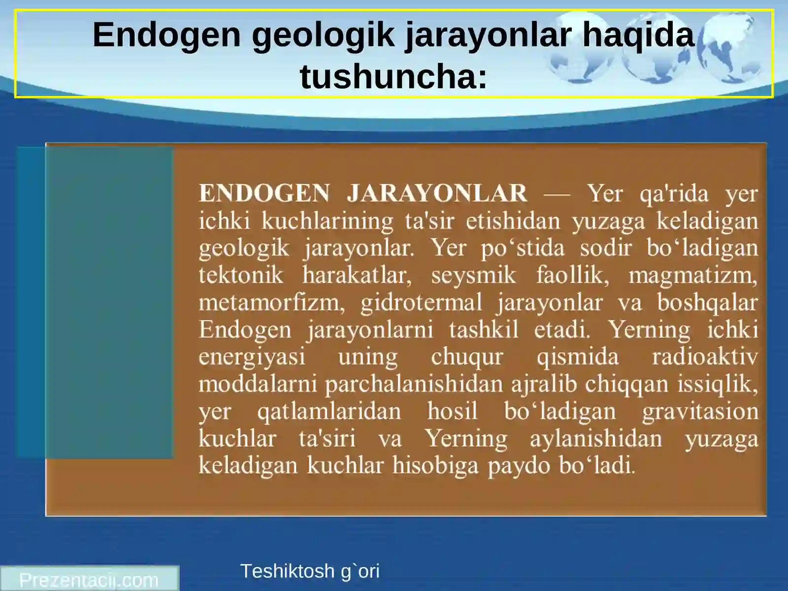 Endogen geologik jarayonlar. Magmatizm 3