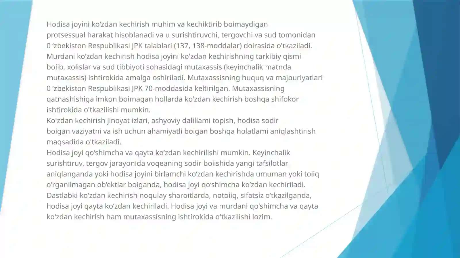 Hodisa sodir bo`lgan va murda topilgan joyni ko`zdan kechirish. 3