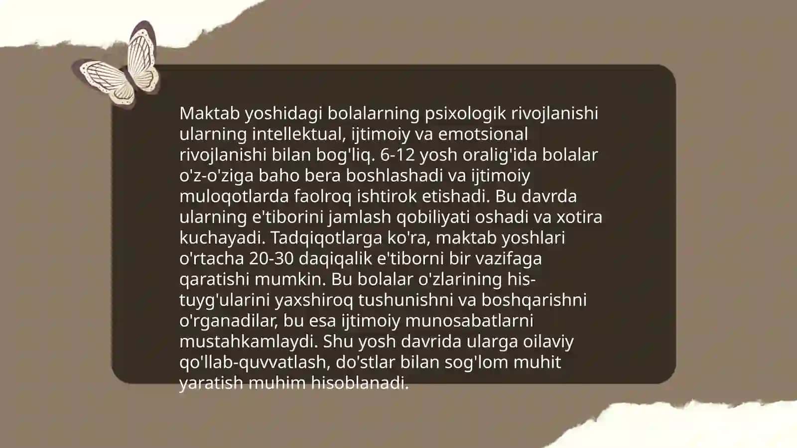 Maktab yoshidagi bolalarpsixalogiyasi va ularni hayotida psixologiya o'rni 3