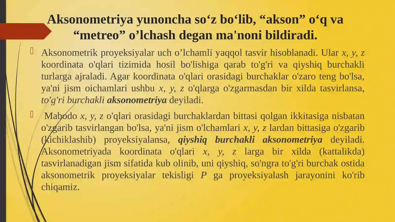 AKSONOMETRIK PROYEKSIYALAR HAQIDA UMUMIY MA’LUMOT VA O‘QLARINING JOYLASHISHI 3