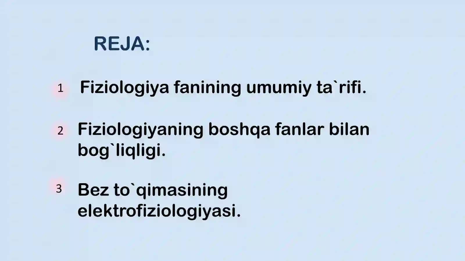 MAVZU: Fiziologiyani fizika, kimyo, biologiya, anatomiya, gistologiya, kibernetika bilan bog'liqligi. Bez to'qimasining elektrofiziologiyasi. 3
