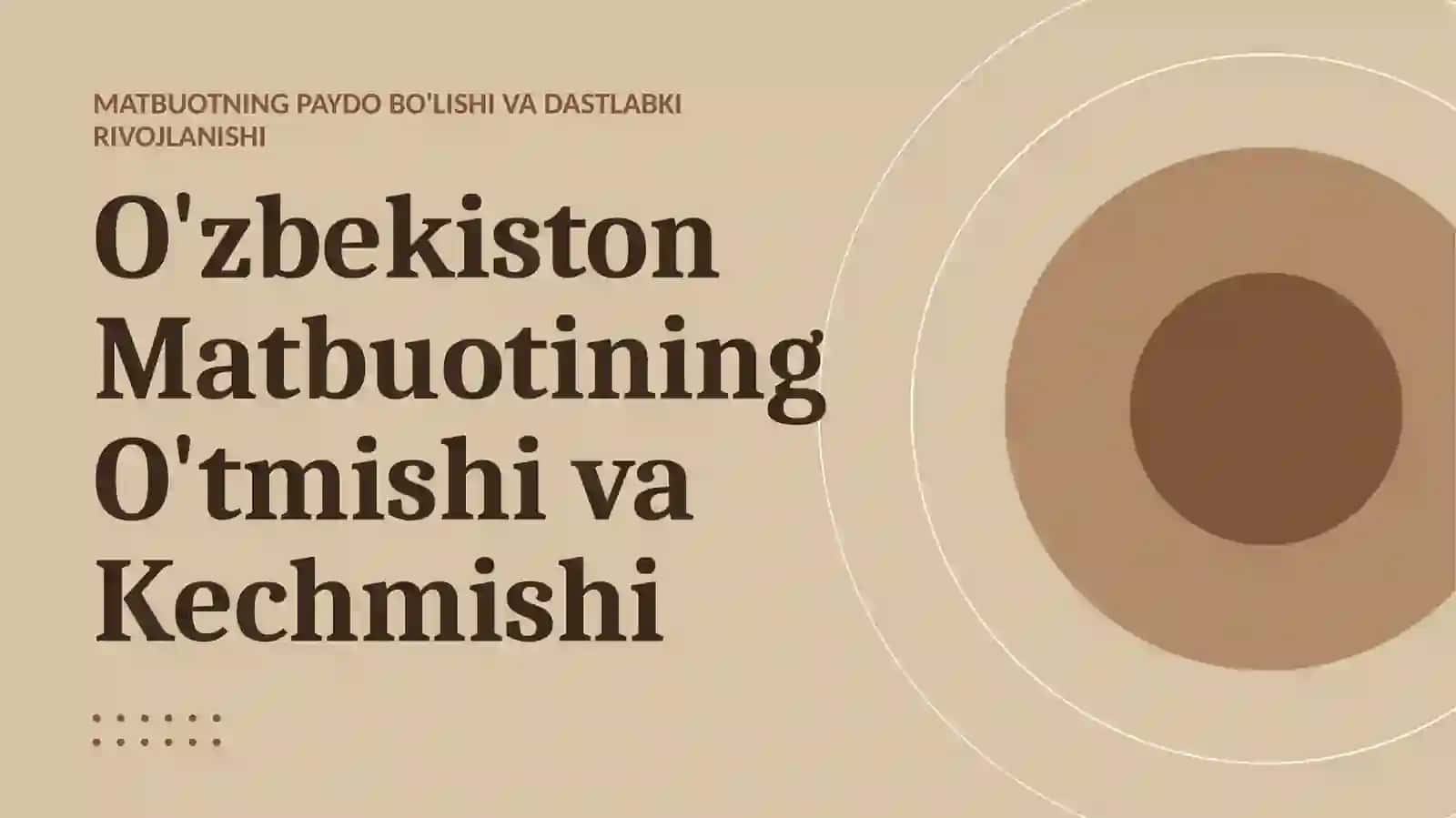 O'zbekiston Matbuotining O'tmishi va Kechmishi 3