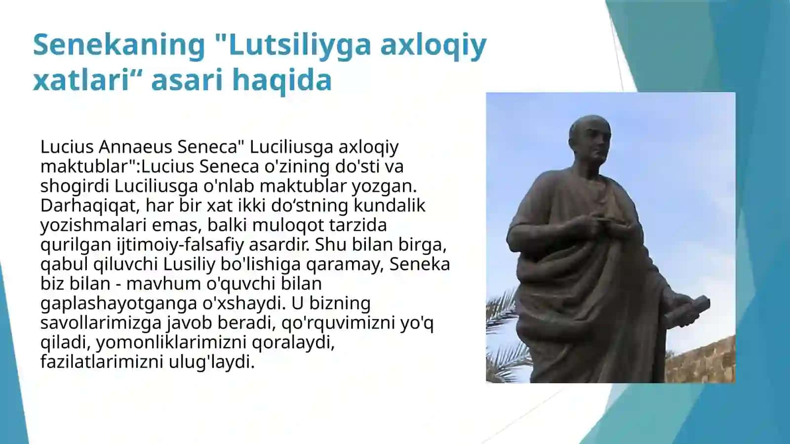 Senekaning "Lutsiliyga axloqiy xatlari" asari haqida 3