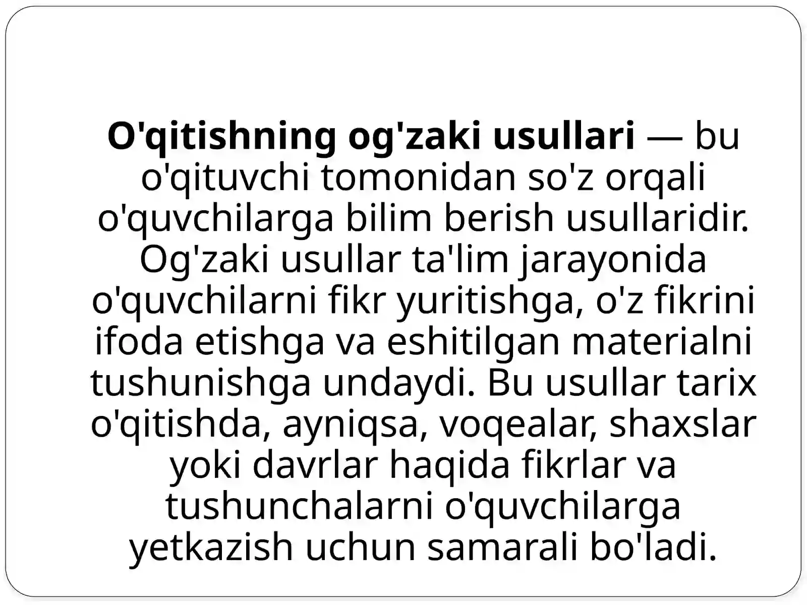 O'qitishning og'zaki usullari va ularning turlari 3