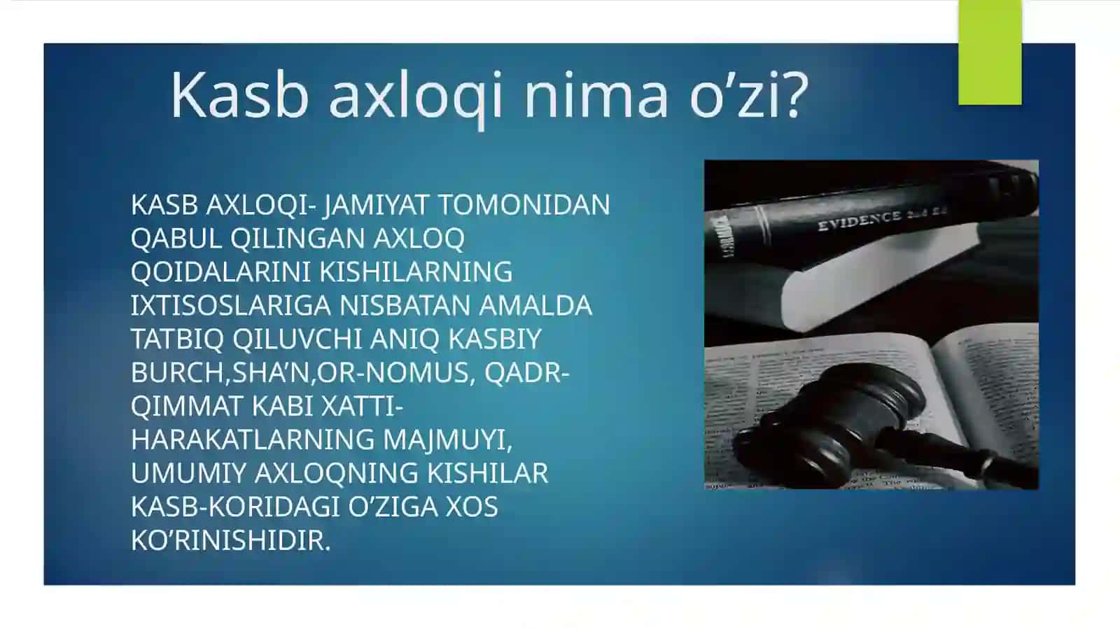 Kasb axloq tushunchasi. Umumiy va xususiy jihatlar 3