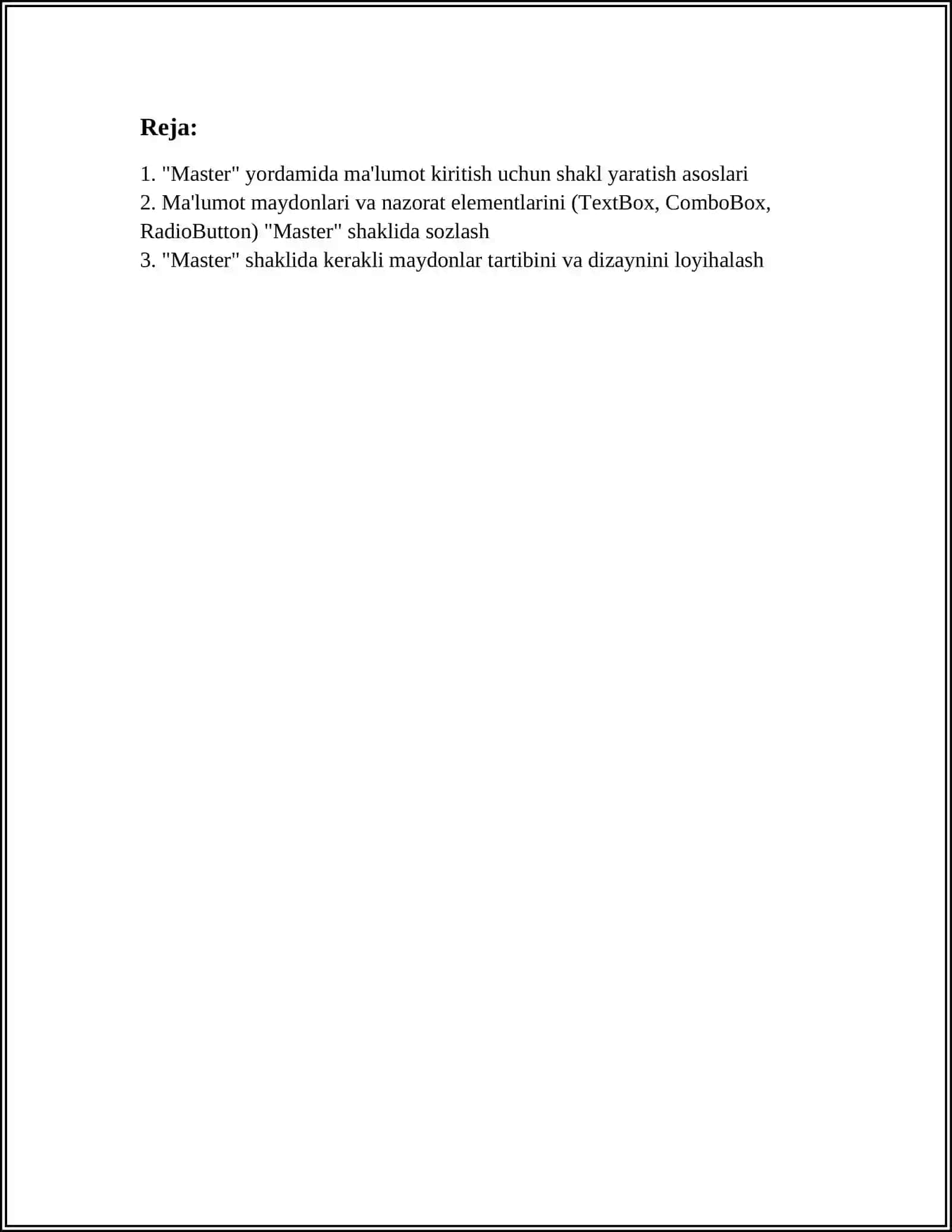 BERILGANLARNI KIRITISH UCHUN SHAKLLAR YARATISH 'MASTER' YORDAMIDA SHAKL YARATISH TAJRIBA SINOV ISHLARINI AMALGA OSHIRISH 3