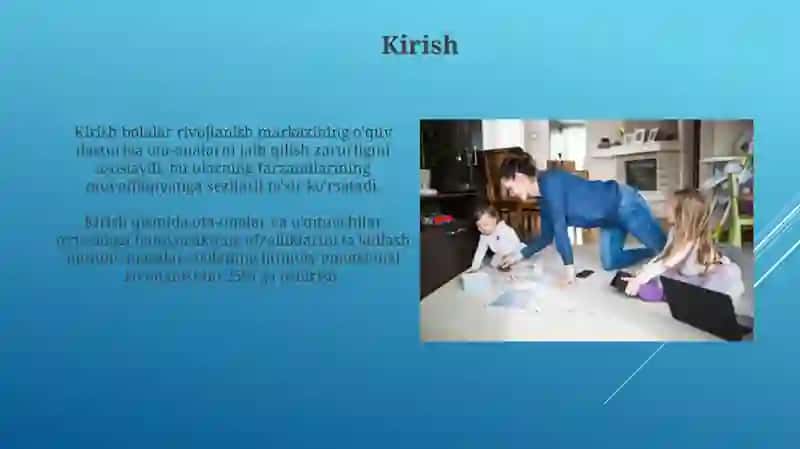 Rivojlantiruvchi markazda ota ona va pedagoglar oʻrtasidagi hamkorlikni kuchaytirish usullari 3