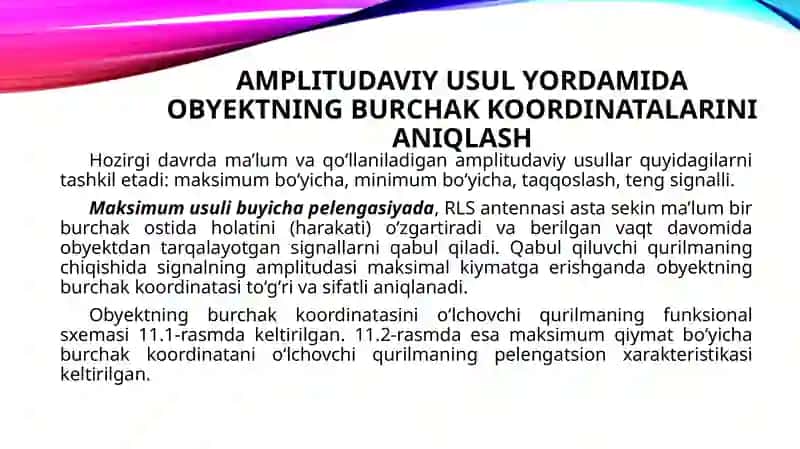11-MA’RUZA: OBYEKTNING BURCHAK KOORDINATALARINIO‘LCHASH USULLARI 3