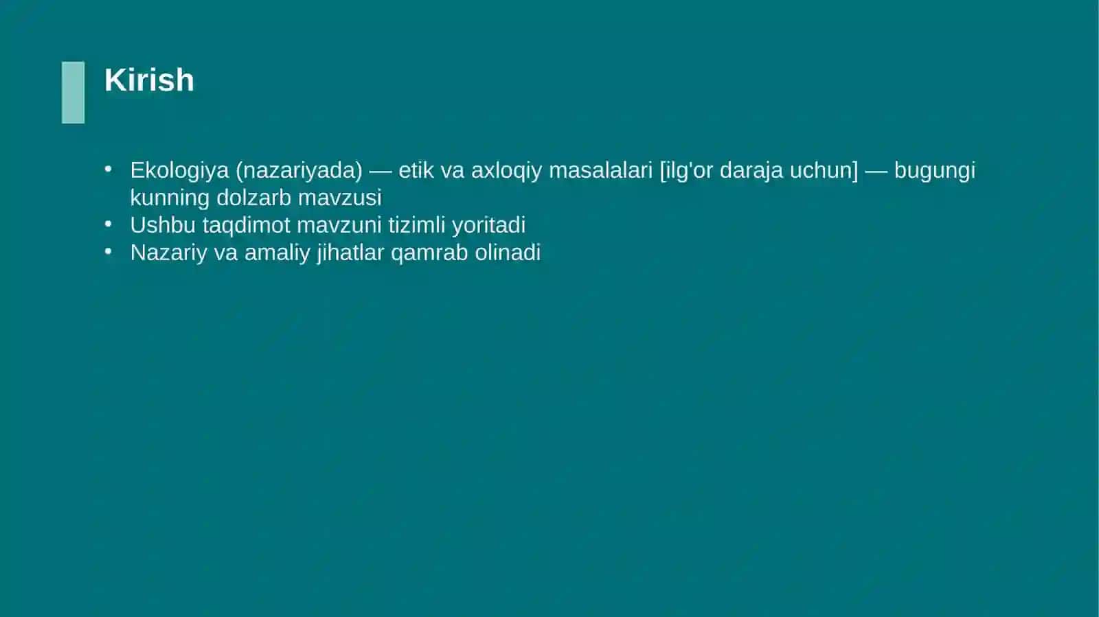 Ekologiya (nazariyada) — etik va axloqiy masalalari [ilg'or daraja uchun] 3