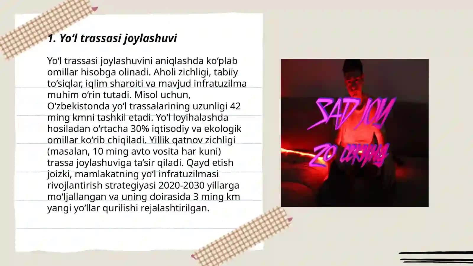 Yo‘l trassasini o‘tkazishda joy relyefining ahamiyati bormi? 3