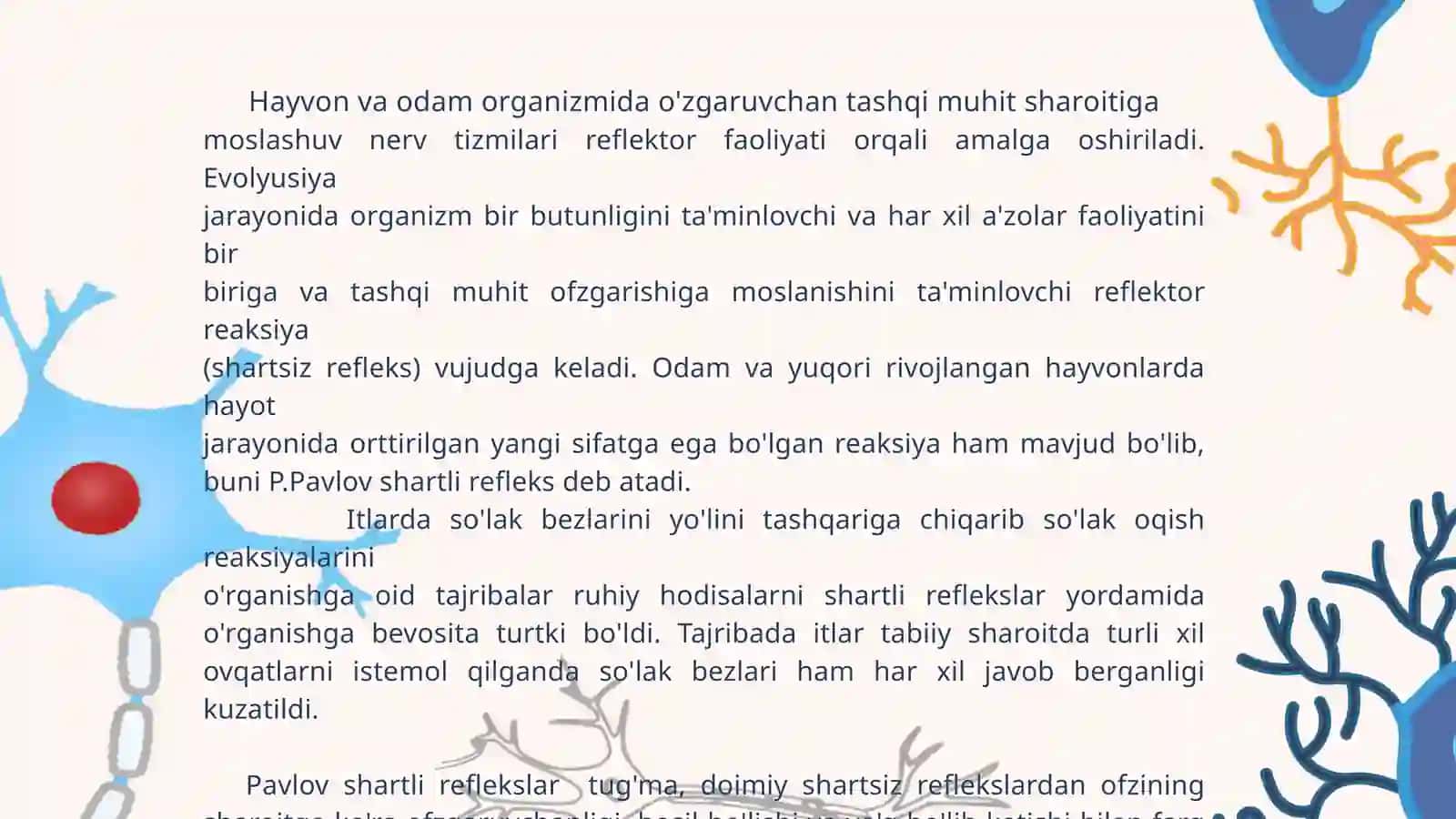 Asab tizimi oliy bolimlarining vazifalari. Shartli reflekslar. Oliy asab faoliyati tiplari.Organizmg 3