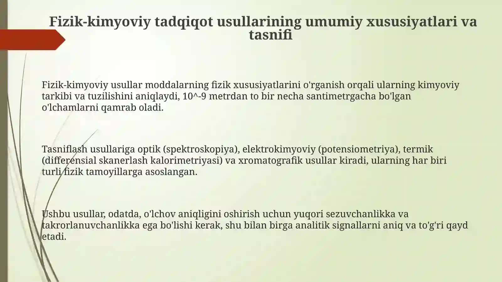 Fizik-kimyovly tadqiqot usullarining umumiy xususiyatlari va klassifikatsiyasi 3