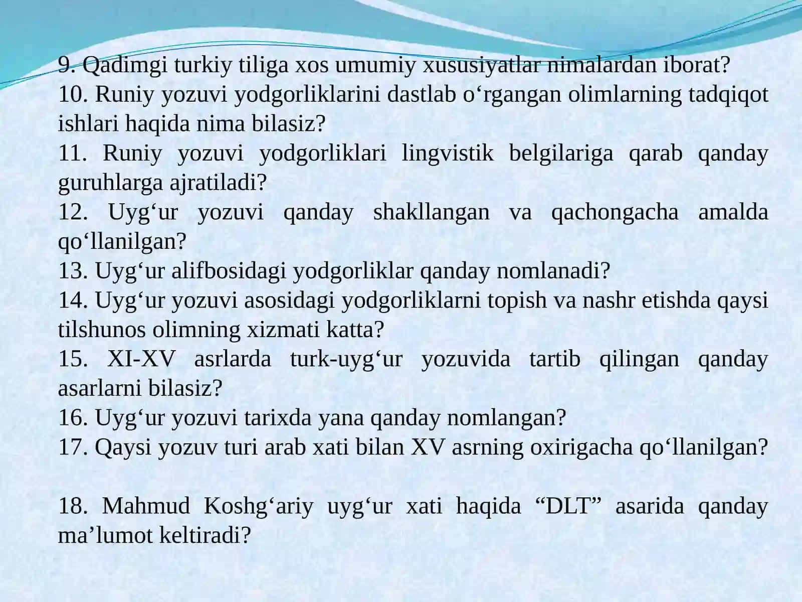 “O‘zbek tili tarixi”fanining predmeti, maqsadi va vazifalari. Qadimgi rurkiy til davri va uning manbalari. Yozuvlar –ajdodlarimizning buyuk kashfiyoti 3