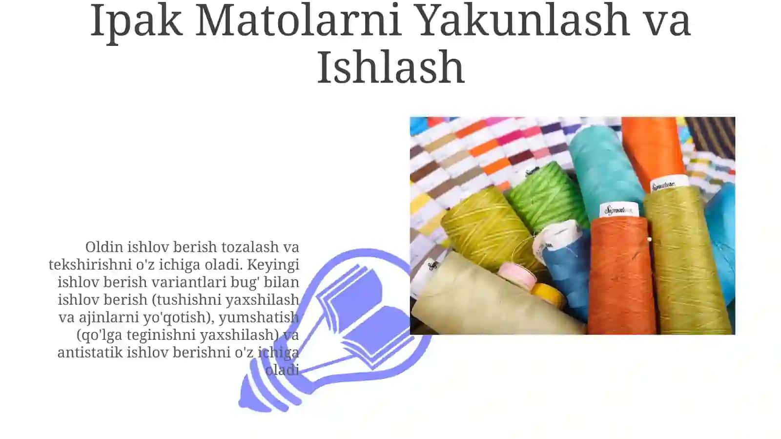 Ipak Matolarni Yakunlash va Ishlash 3