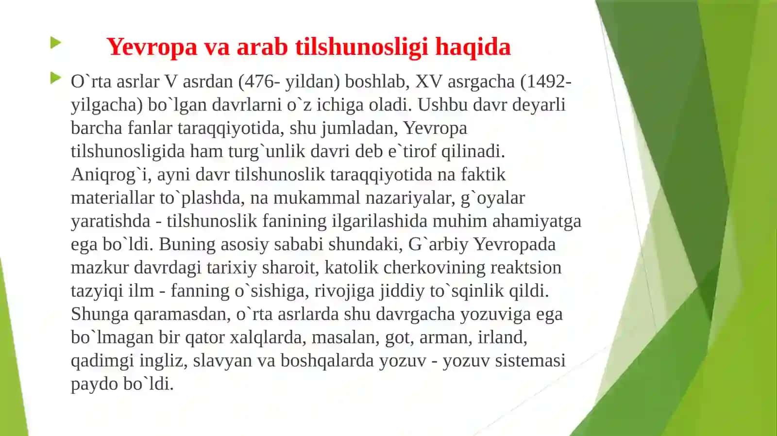 O’rta asrlarda Yevropa va arab tilshunosligi .O’rta  Osiyoda tilshunoslikning rivojlanishi.Uyg’onish davri tilshunosligining umumiy ratsional grammatikaning yaratilishi 3