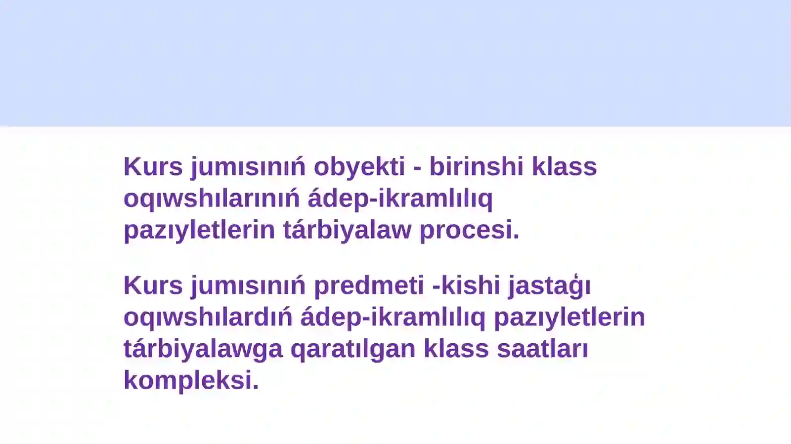 Qániygelestirgen mektepte ádep-ikramlılıq tárbiyasi 3