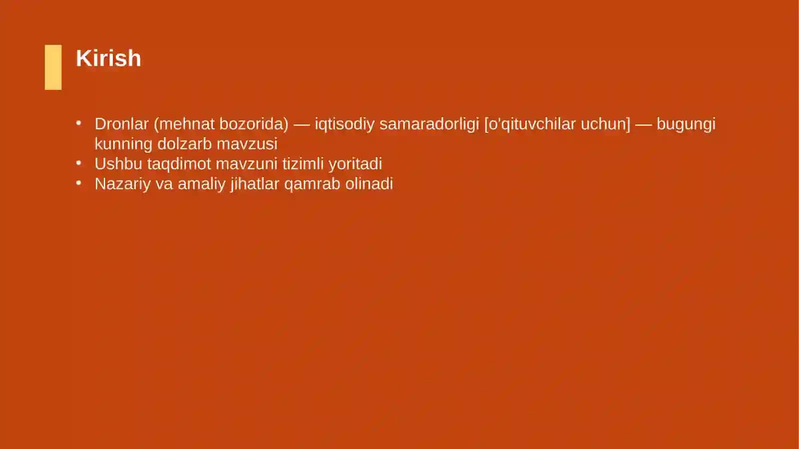 Dronlar (mehnat bozorida) — iqtisodiy samaradorligi [o'qituvchilar uchun] 3