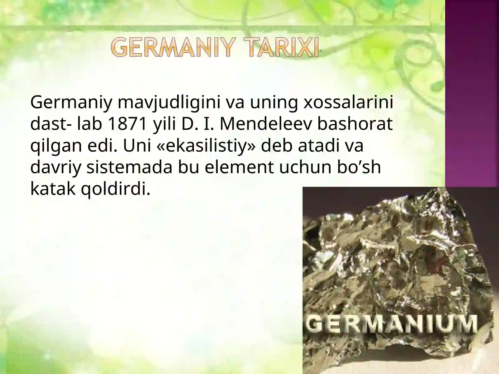 Germaniy gruppachasi elementlarining olinishi va xossalari 3