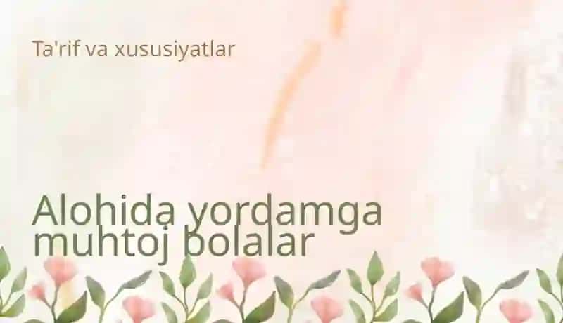 Alohida yordamga muhtoj bolalar 3