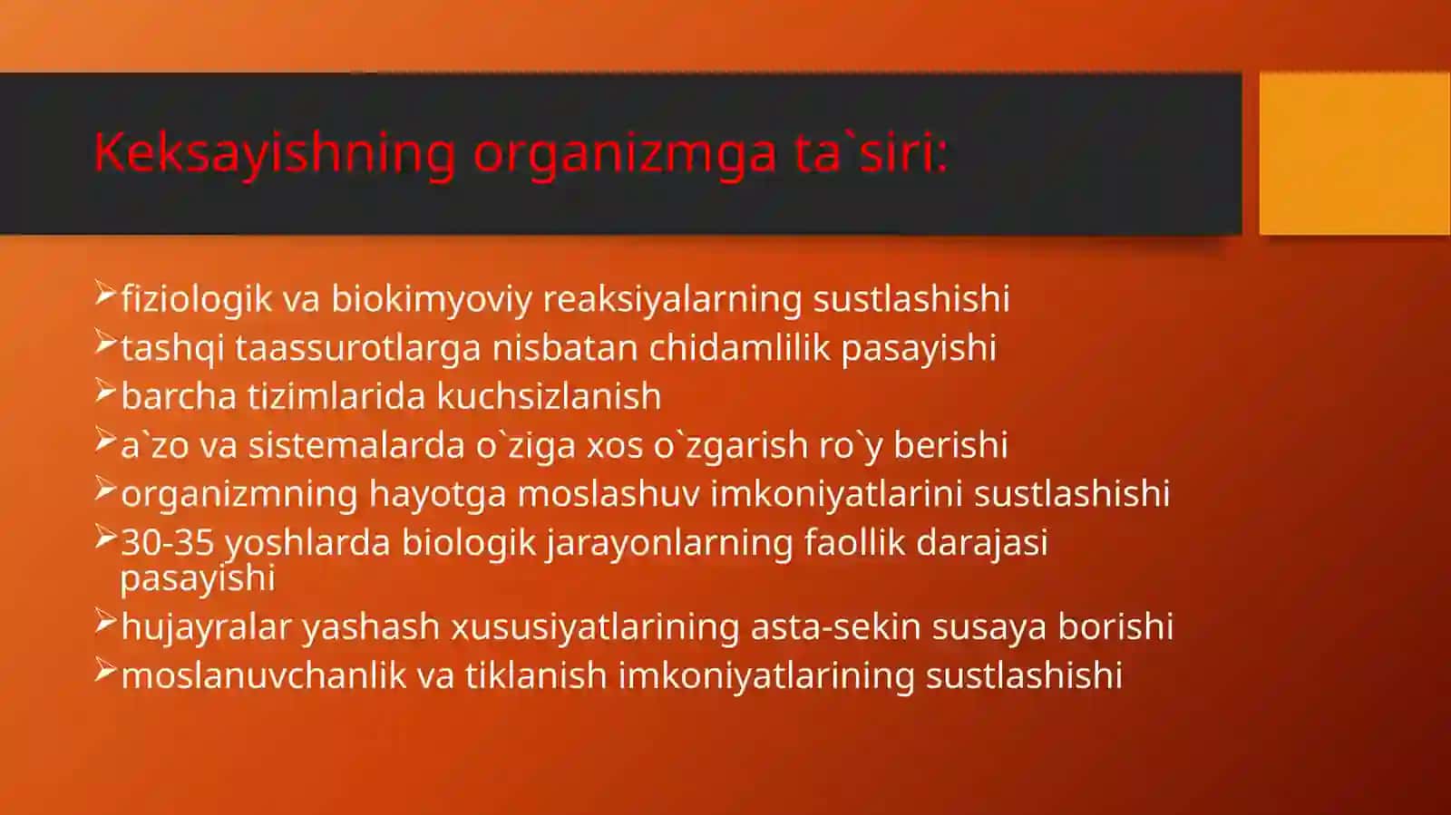 Organizmdagi keksayish davriga xosil o`zgarishlar 3