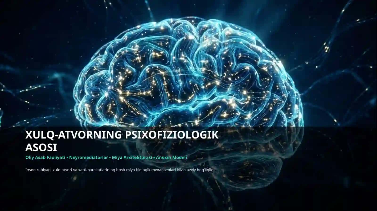 MUSTAQIL ISH TAQDIMOTI XULQ-ATVORNING PSIXOFIZIOLOGIK ASOSI 3