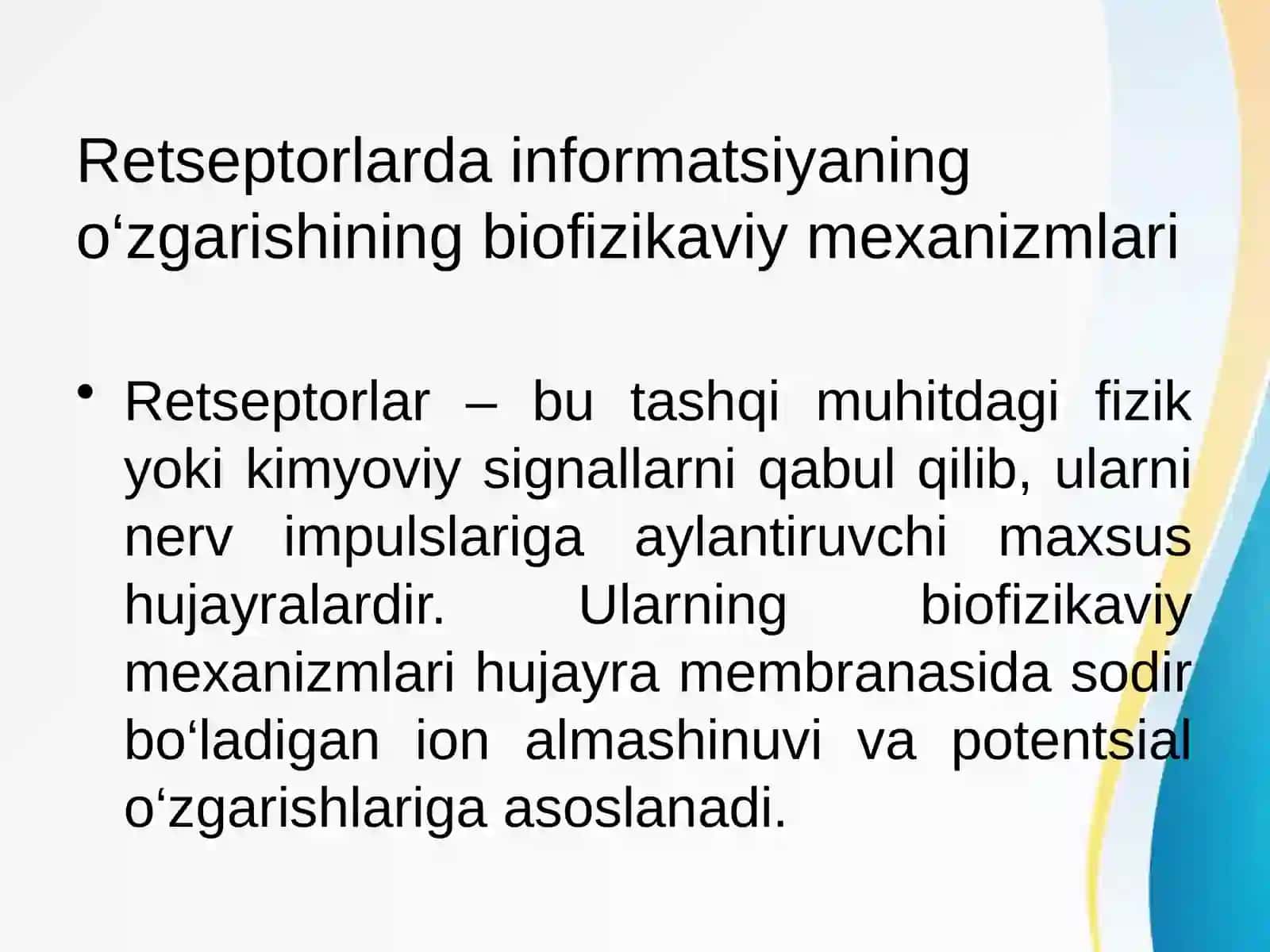 Retseptorlarda informatsiyalarni oʻzgartirilishining biofizikaviy mexanizmlari 3