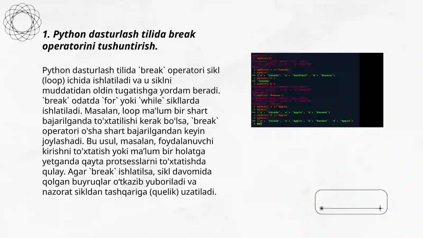 Python dasturlash tilida break operatori va uning umumiy ko'rinishi 3
