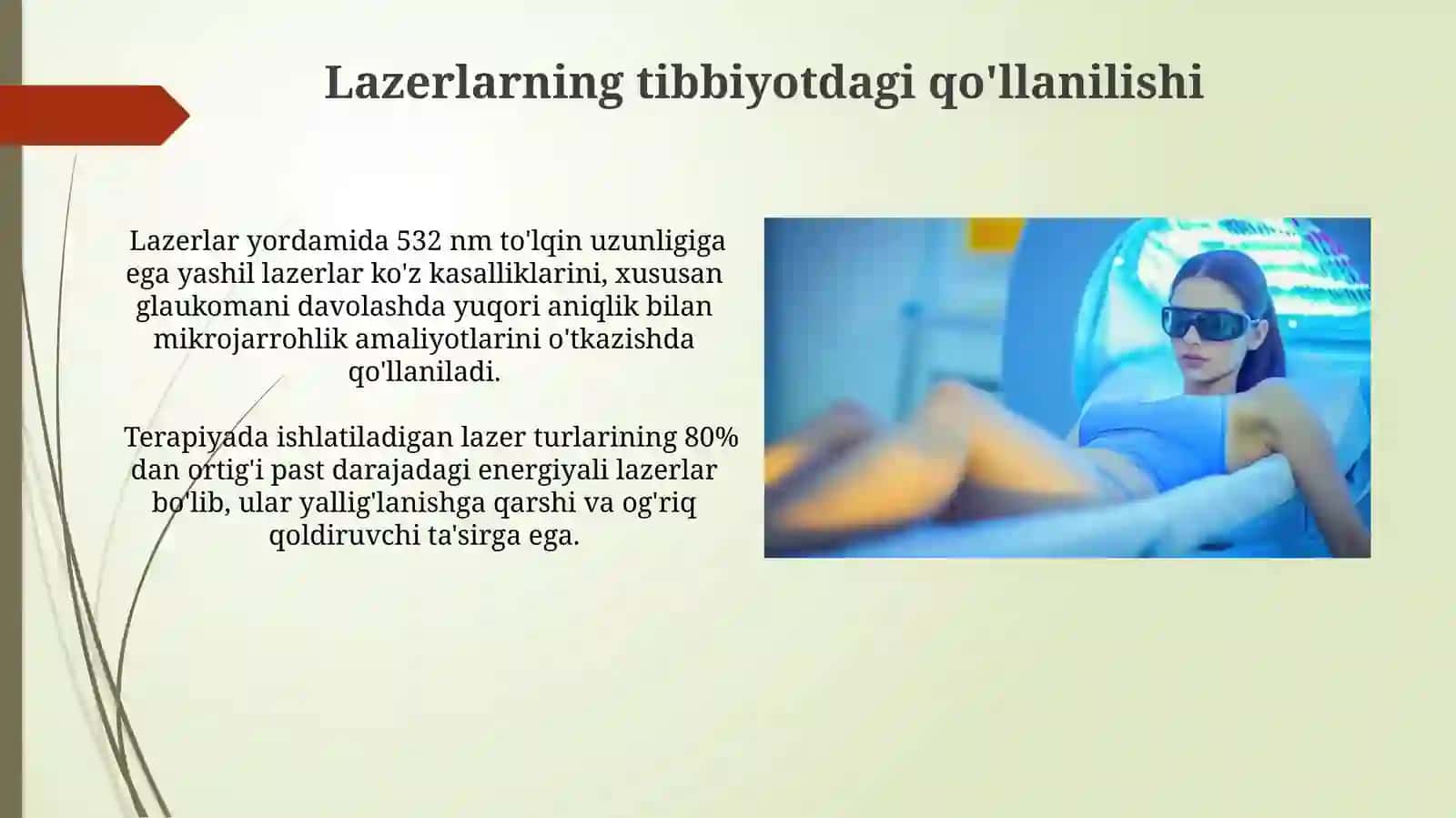 Lazeralar.OKG va uning turlari.Lazer nurlarini xossalari va tibbiyotda qoʻllanilishi 3