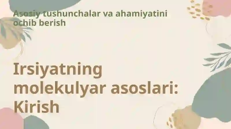 Irsiyatning molekulyar asoslari 3