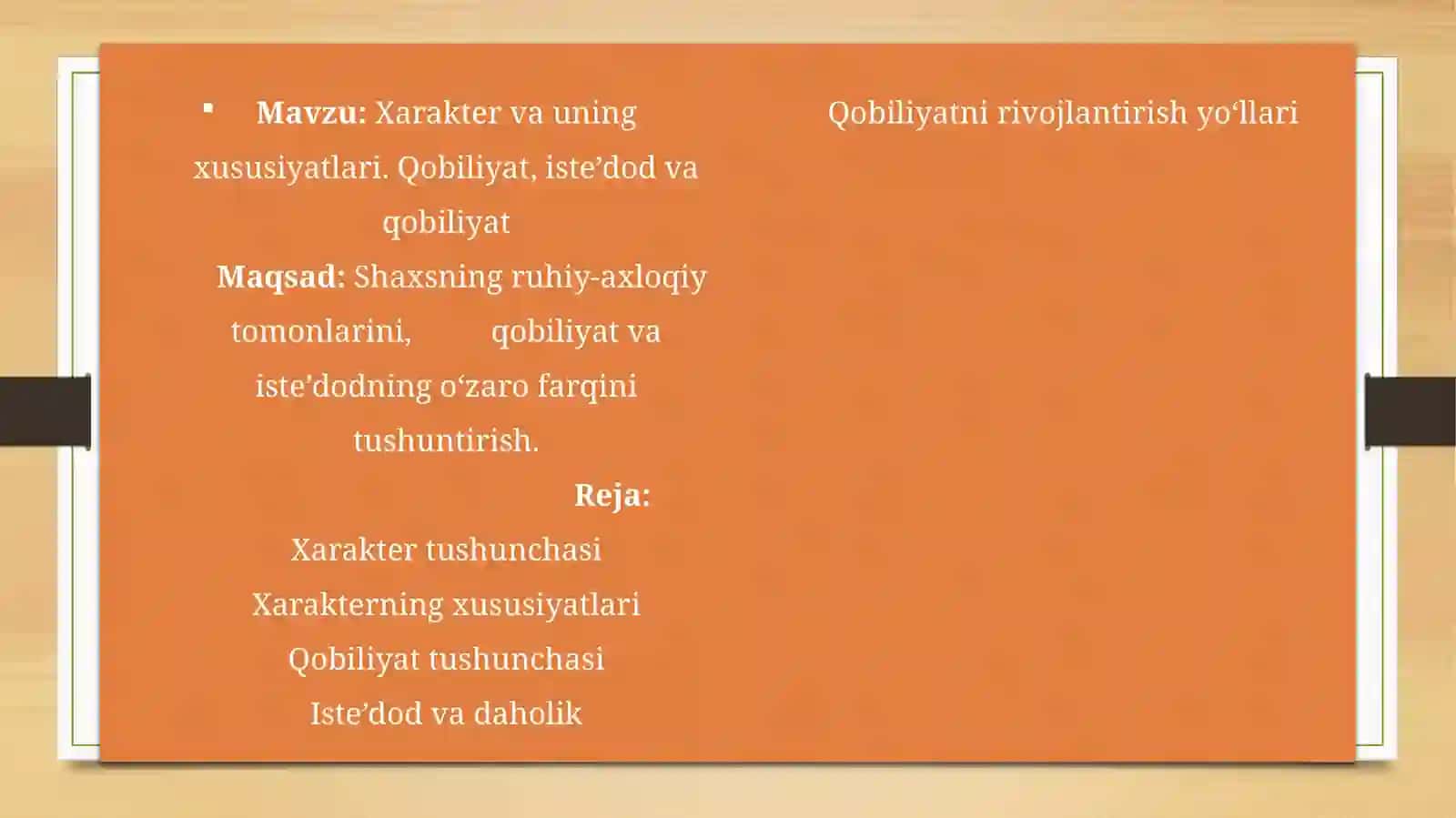 Xarakter va uning xususiyatlari. Qobilyat istedod va qobilyat 3
