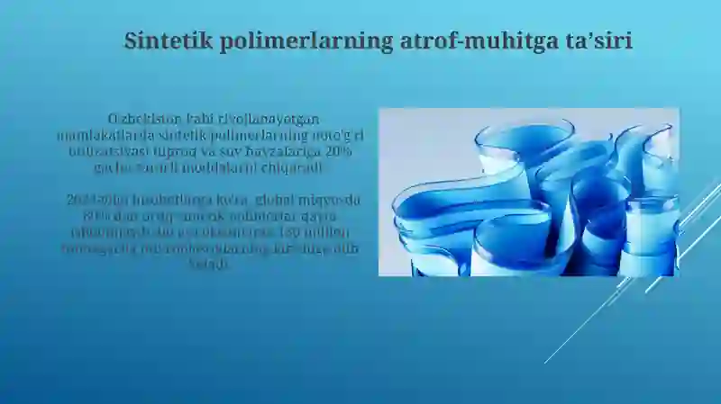 Sintetik polimer materiallaridan tayyorlangan va keng qo'llaniladigan buyumlar 3