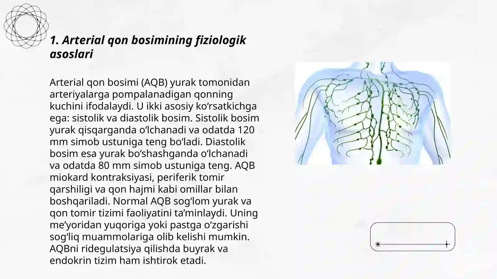 Arterial qon bosimi.Mikrotsirkulyasiya tizimi.Qon tomirlar tonusini boshqarilishi 3